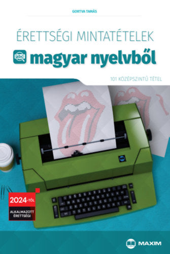 Érettségi mintatételek magyar nyelvből - (101 középszintű tétel) - 2024-től érvényes