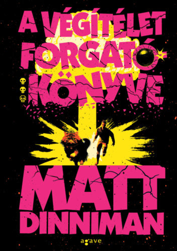 A végítélet forgatókönyve - Matt Dinniman