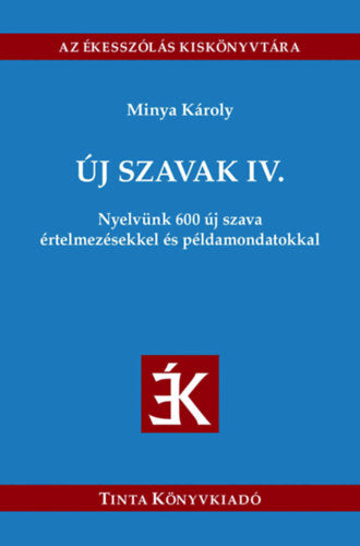Új szavak IV. - Minya Károly