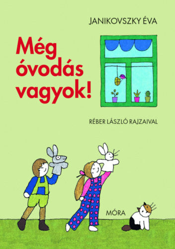 Még óvodás vagyok! - Janikovszky Éva