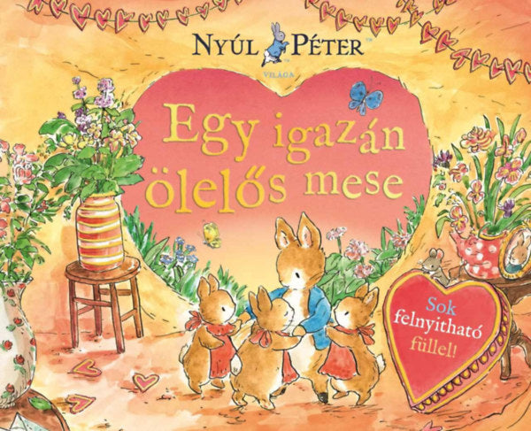 Nyúl Péter világa-Egy igazán ölelős mese - Beatrix Potter