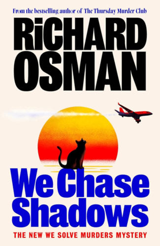 We Chase Shadows  - Hardback