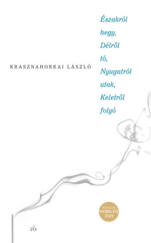 Északról hegy, Délről tó, Nyugatról utak, Keletről folyó