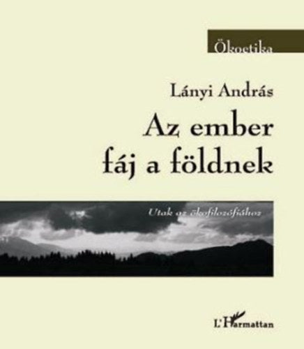 Az ember fáj a földnek - Lányi András