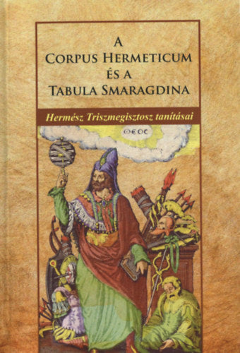 A Corpus Hermeticum és Tabula Smaragdina
